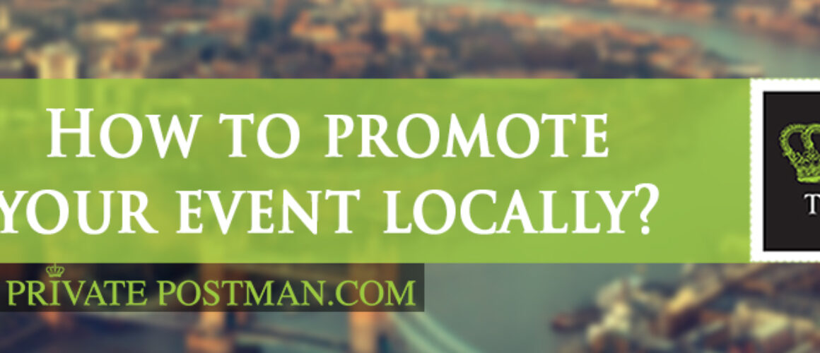 How to promote your event locally?