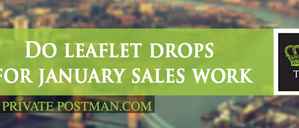 Do leaflet drops for January sales work?