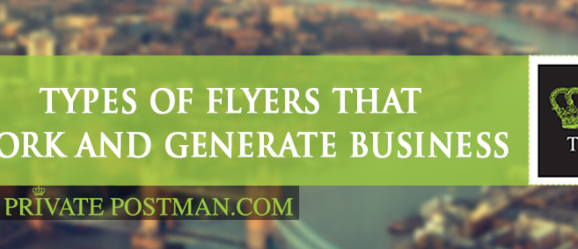 07 Types of flyers that work and generate business