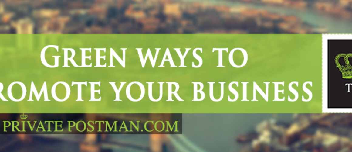 Green ways to promote your business