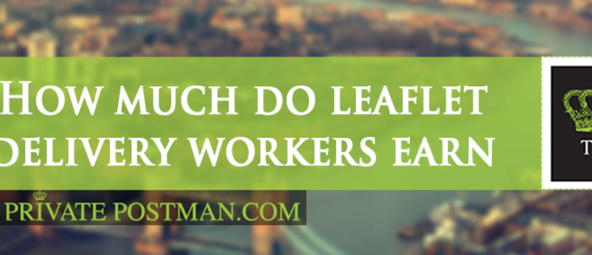 How much do leaflet delivery workers earn