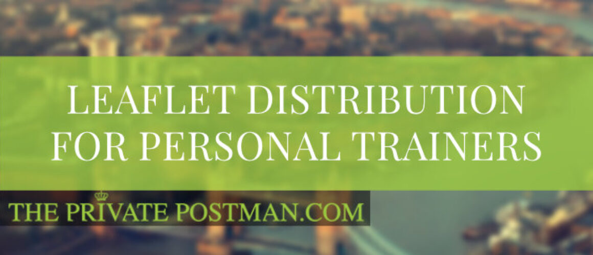 Leaflet distribution for personal trainers