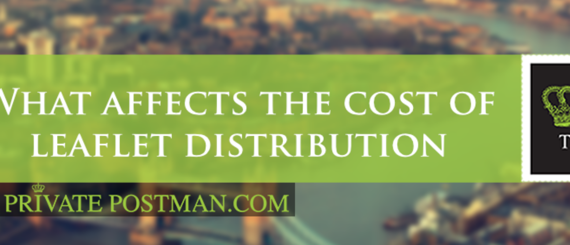 What affects the cost of leaflet distribution