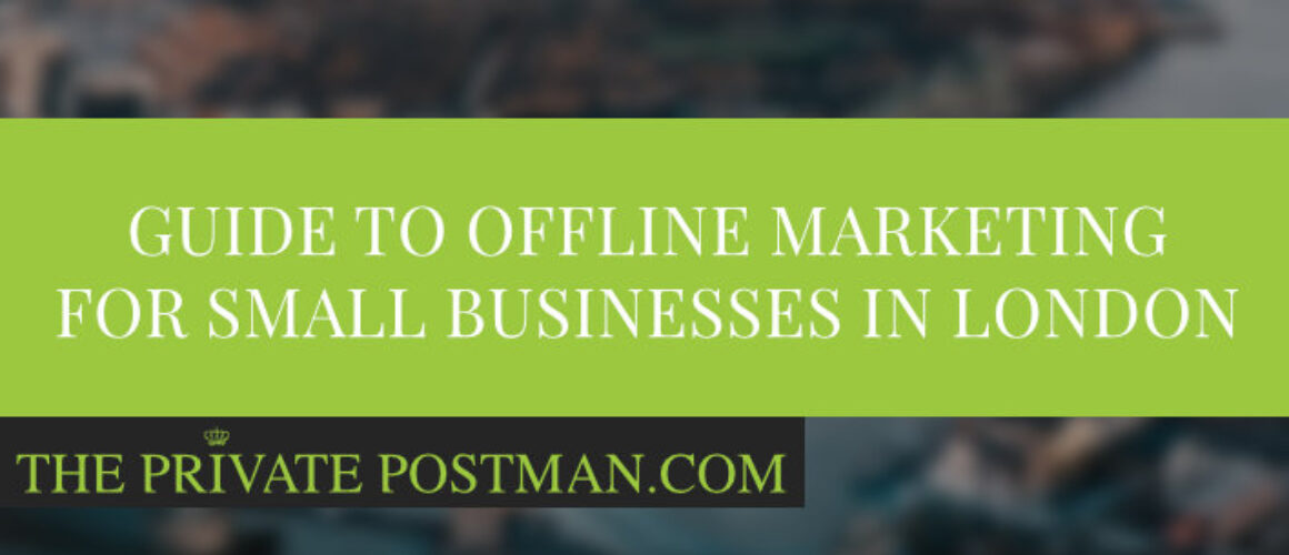 Guide to offline marketing for small businesses in London Top Image
